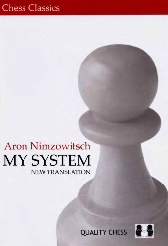 My system: a chess manual on totally new principles