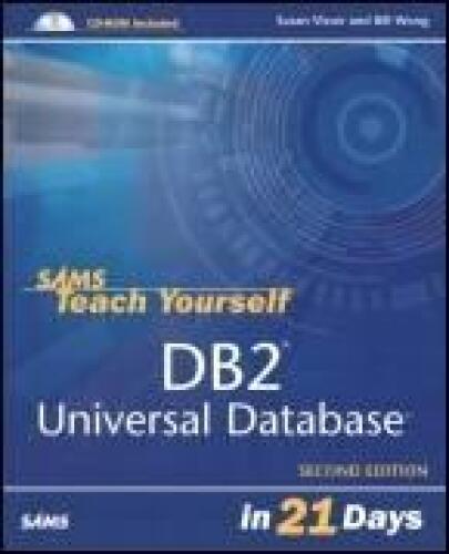 Sams Teach Yourself DB2 Universal Database in 21 Days