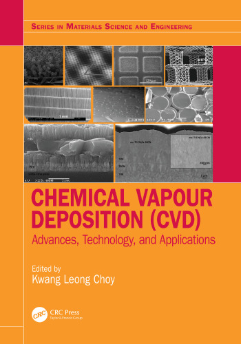 Chemical Vapour Deposition (CVD): Advances, Technology and Applications