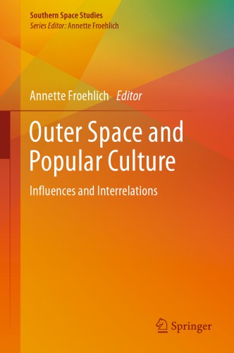 Outer Space and Popular Culture: Influences and Interrelations