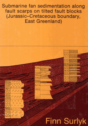 Submarine fan sedimentation along fault-scarps on tilted fault-blocks (Jurassic-Cretaceous boundary, East Greenland)