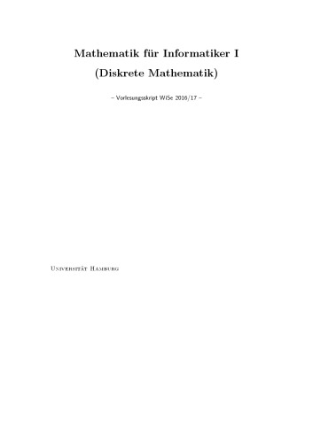 Mathematik für Informatiker I (Diskrete Mathematik) -- Vorlesungsskript WiSe 2016/17