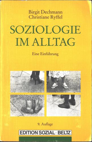 Soziologie im Alltag. Eine Einführung