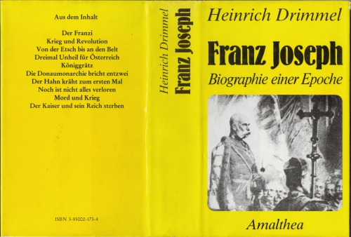 Franz Joseph. Biographie einer Epoche