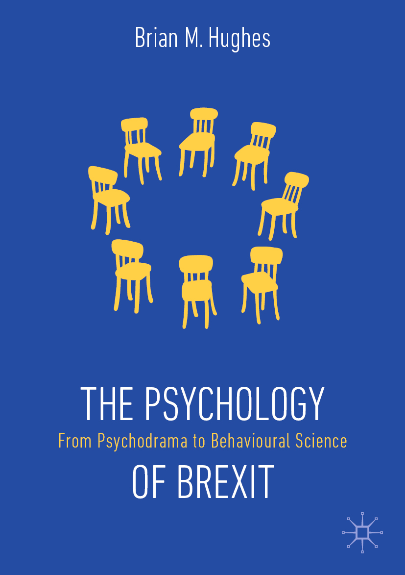 The Psychology of Brexit: From Psychodrama to Behavioural Science