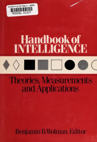 Handbook of Intelligence: Theories, Measurements, And Applications