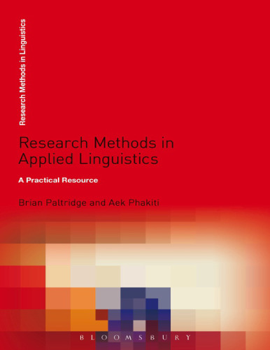 Research methods in applied linguistics : A Practical Resource