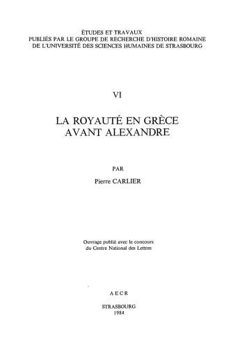 La Royauté en Grèce avant Alexandre