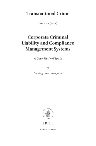 Corporate Criminal Liability and Compliance Management Systems: A Case Study of Spain