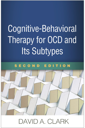 Cognitive-Behavioral Therapy for OCD and Its Subtypes, Second Edition