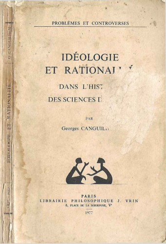 Idéologie et rationalité dans l’histoire des sciences de la vie