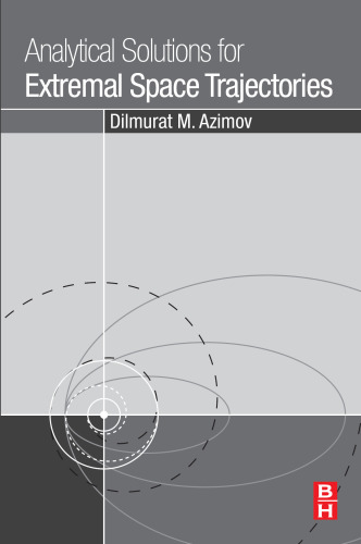 Analytical solutions for extremal space trajectories