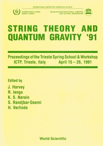 String Theory And Quantum Gravity ’91 - Proceedings Of The Trieste Spring School And Workshop.