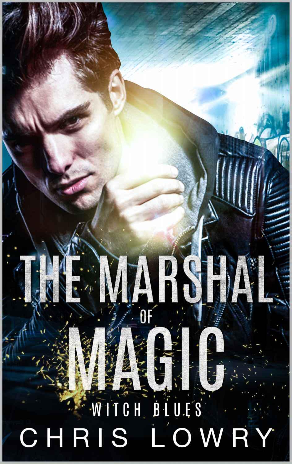 Witch Blues: A Marshal of Magic tale (The Marshal of Magic Series Book 2)