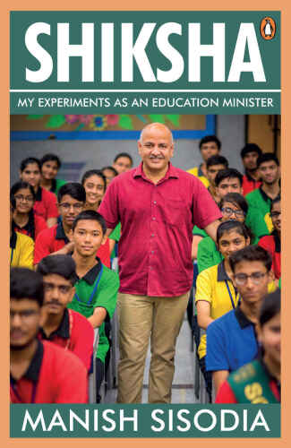 Shiksha: My Experiments as an Education Minister 
 043448528, 978043448525