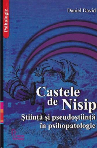 Castele de Nisip: Știință și pseudoștiință în psihopatologie