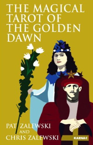 The Magical Tarot of The Golden Dawn