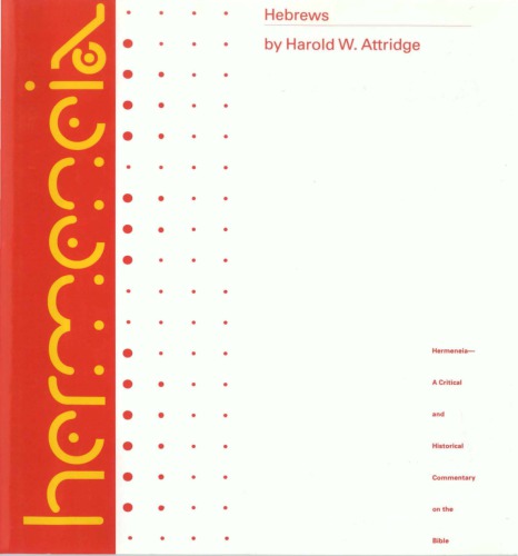 Hebrews: A Commentary on the Epistle to the Hebrews