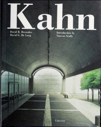 Louis I. Kahn: In the Realm of Architecture: Condensed