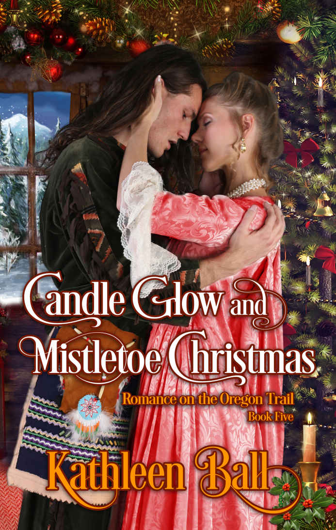 Candle Glow and Mistletoe: Romance on the Oregon Trail Book 5