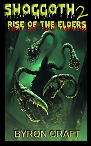 Shoggoth 2- Rise of the Elders