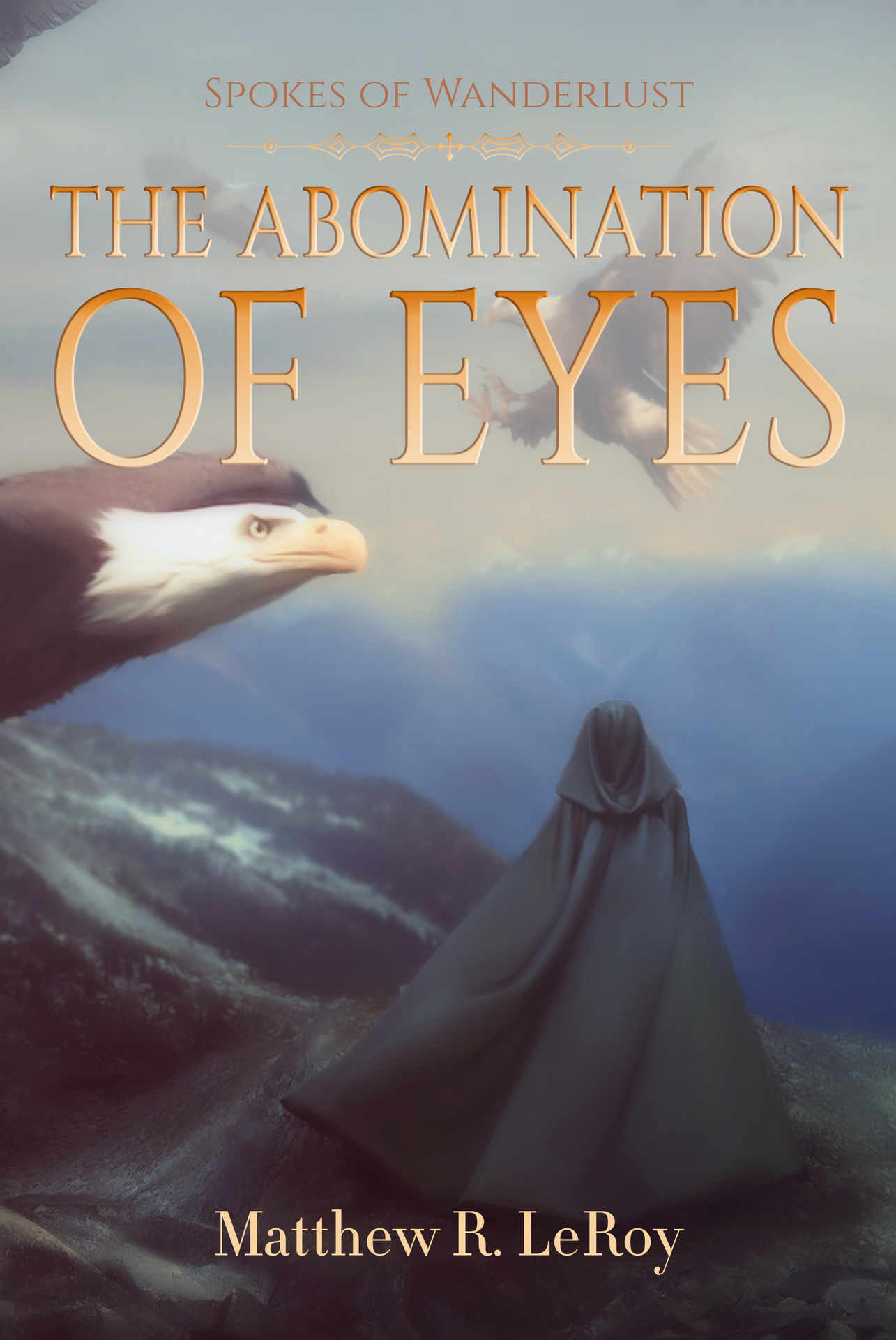 The Abomination of Eyes- Spokes of Wanderlust