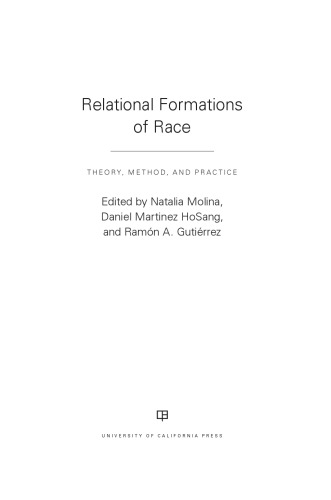 Relational Formations of Race: Theory, Method, and Practice