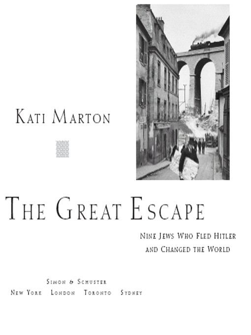 The Great Escape: Nine Jews Who Fled Hitler and Changed the World