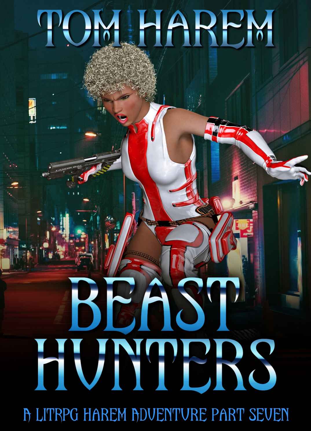 Beast Hunters: A LitRPG Harem Adventure Part Seven