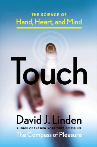 Touch: the science of hand, heart and mind