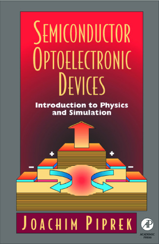 Semiconductor optoelectronic devices: introduction to physics and simulation