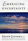 Embracing Uncertainty: Breakthrough Methods for Achieving Peace of Mind When Facing the Unknown