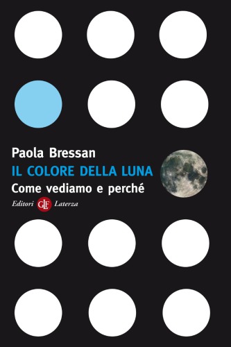 Il colore della luna. Come vediamo e perché