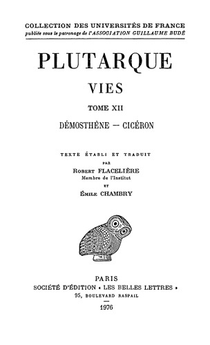 Plutarque: Vies, Tome XII: Démosthène - Cicéron