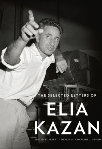 The Selected Letters of Elia Kazan