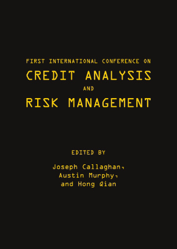 First International Conference on Credit Analysis and Risk Management