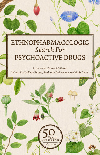 Ethnopharmacologic Search for Psychoactive Drugs: 50 Years of Research (1967-2017)