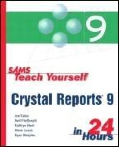 Sams Teach Yourself Crystal Reports 9 in 24 Hours