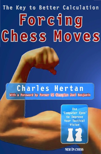 Forcing chess moves : the key to better calculation