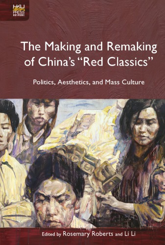 The Making and Remaking of China’s 