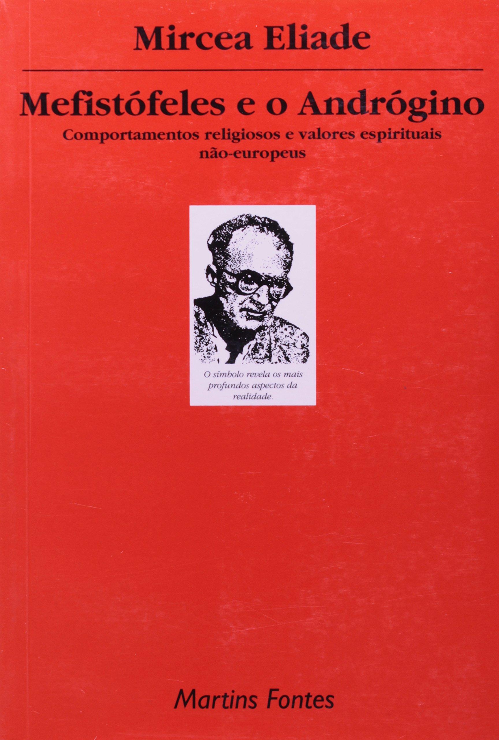 Mefistófeles e o andrógino: comportamentos religiosos e valores espirituais não-europeus