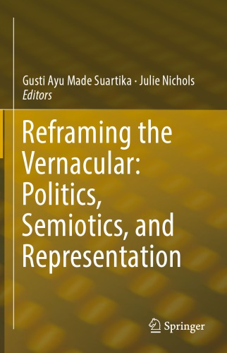 Reframing The Vernacular: Politics, Semiotics, And Representation