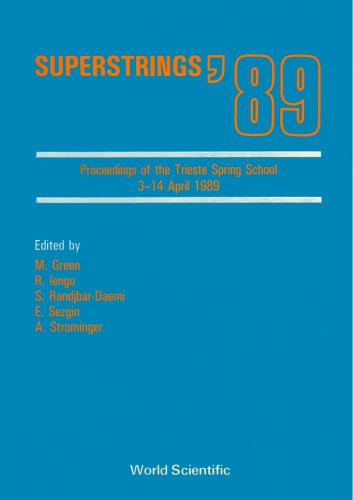 Superstrings ’89: proceedings of the Trieste Spring School, 3-14 April 1989