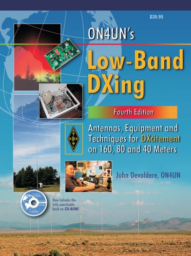 ON4UN’s low-band DXing : antennas, equipment and techniques for DXcitement on 160, 80 and 40 meters