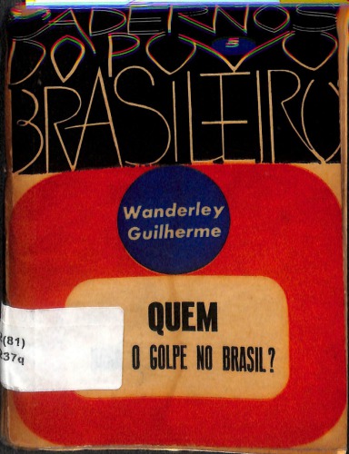 Quem Dará o Golpe no Brasil?