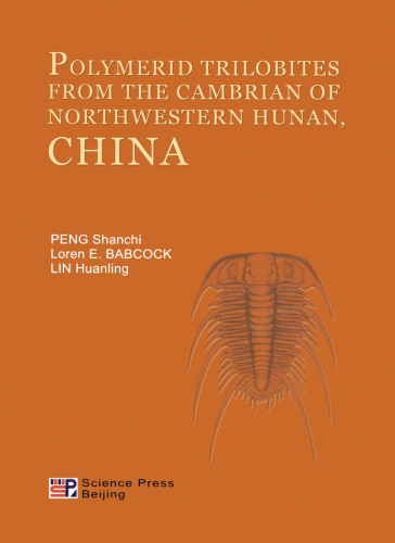 Polymerid Tribolites from the Cambrian of Northwestern Hunan, China, Two-Volume Set