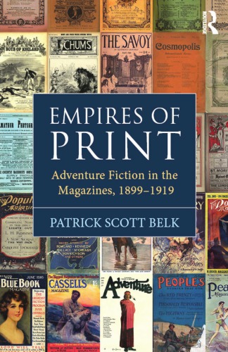 Empires of Print: Adventure Fiction in the Magazines, 1899-1919