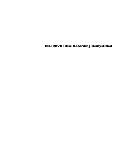 CD-R/DVD Disc Recording Demystified