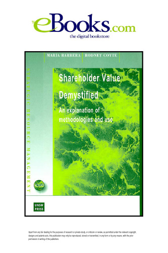 Shareholder Value Demystified: An Explanation of Methodologies and Use (Strategic Resource Management Series)