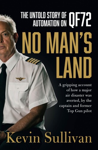 No Man’s Land: the untold story of automation and QF72